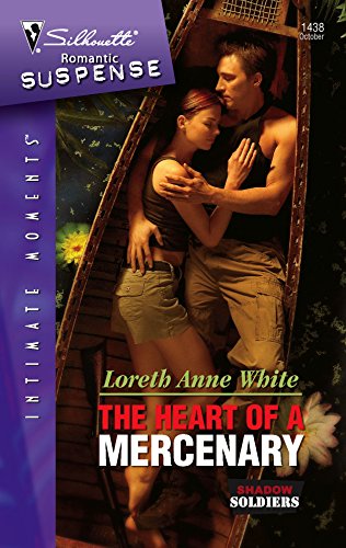 9780373275083: The Heart of a Mercenary (Silhouette Intimate Moments)