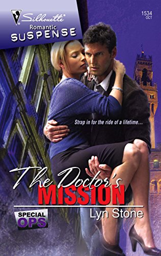 9780373276042: The Doctor's Mission (Silhouette Romantic Suspense)