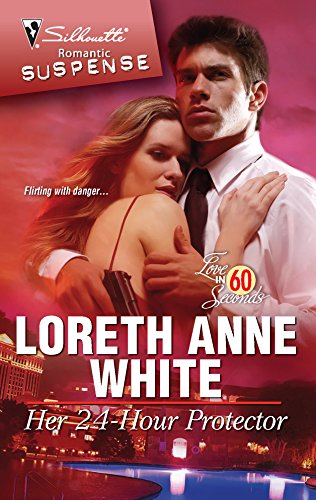 Her 24-Hour Protector (Silhouette Romantic Suspense / Love in 60 Seconds) (9780373276424) by White, Loreth Anne