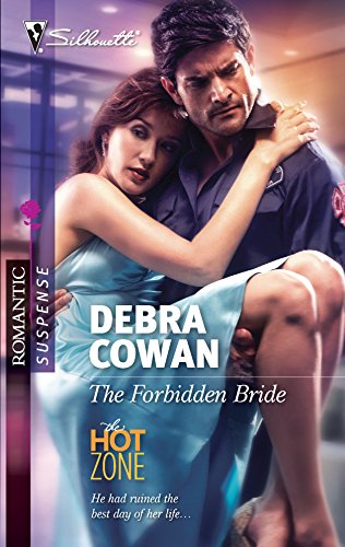 The Forbidden Bride (The Hot Zone) (9780373276721) by Cowan, Debra