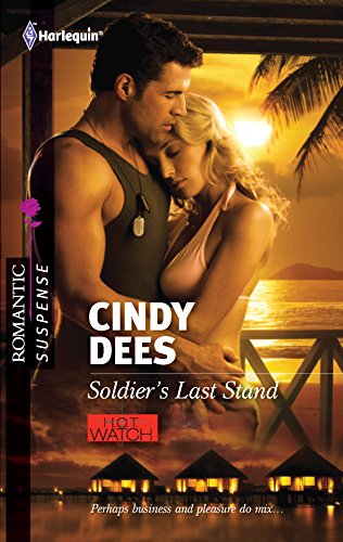 9780373277353: Soldier's Last Stand (Harlequin Romantic Suspense: H.O.T. Watch)