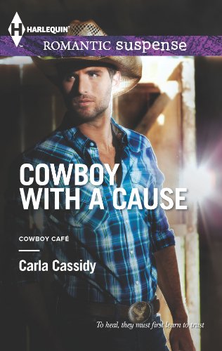 9780373278053: Cowboy with a Cause (Harlequin Romantic Suspense: Cowboy Cafe)