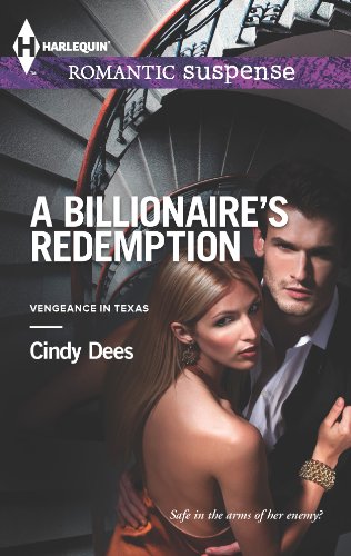 9780373278145: A Billionaire's Redemption (Harlequin Romantic Suspense: Vengeance in Texas, 1744)