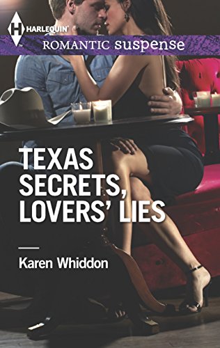 Stock image for Texas Secrets, Lovers' Lies (Harlequin Romantic Suspense) for sale by Once Upon A Time Books