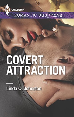 Covert Attraction (Harlequin Romantic Suspense) (9780373278527) by Johnston, Linda O.