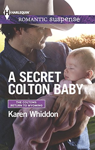 Stock image for A Secret Colton Baby (The Coltons: Return to Wyoming) for sale by Gulf Coast Books