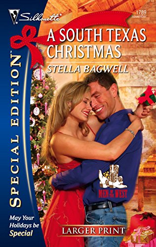 A South Texas Christmas (Men of the West, 8) (9780373280377) by Bagwell, Stella