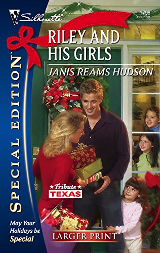 Riley And His Girls (Silhouette Special Edition, No. 1796 / Tribute, Texas) (9780373280445) by Janis Reams Hudson