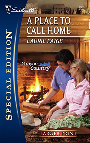 9780373280544: A Place To Call Home (Canyon Country, 4)