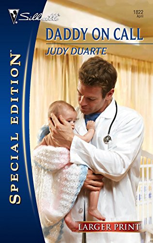 Daddy on Call (Larger Print Special Edition) (9780373280704) by Duarte, Judy