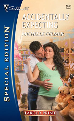 Accidentally Expecting (Silhouette Special Edition) (9780373280957) by Celmer, Michelle