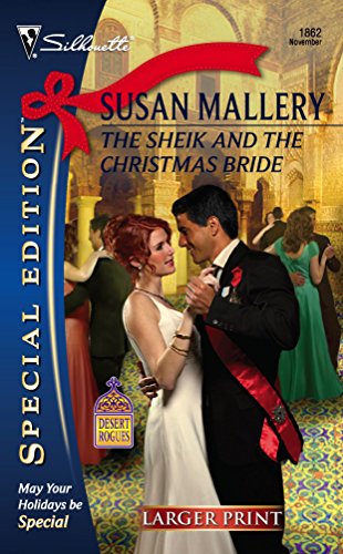 The Sheik and the Christmas Bride (Desert Rogues, 11) (9780373281107) by Mallery, Susan