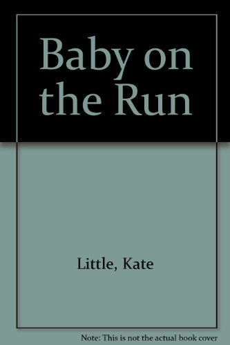 9780373281442: Baby on the Run