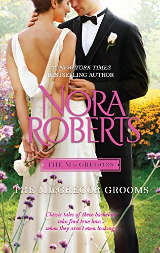The MacGregor Grooms (The MacGregors) - Roberts, Nora