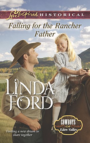 Beispielbild fr Falling for the Rancher Father (Cowboys of Eden Valley, 6) zum Verkauf von Jenson Books Inc
