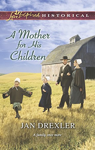 Stock image for A Mother for His Children (Love Inspired Historical) for sale by SecondSale