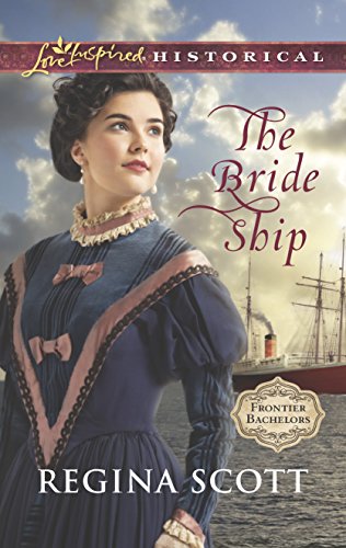 9780373282876: The Bride Ship (Love Inspired Historical: Frontier Bachelors)