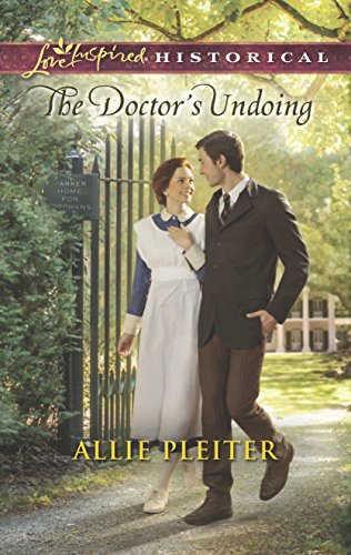 9780373283095: The Doctor's Undoing (Love Inspired Historical)