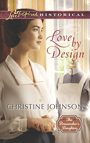 9780373283125: Love by Design (The Dressmaker's Daughters, 3)