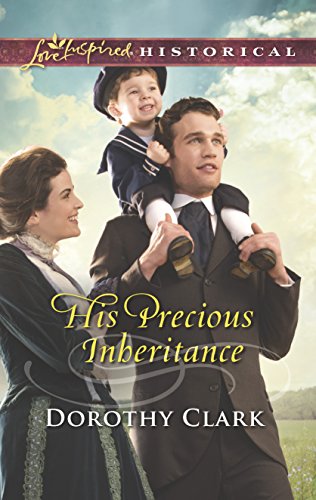 9780373283279: His Precious Inheritance (Love Inspired Historical)