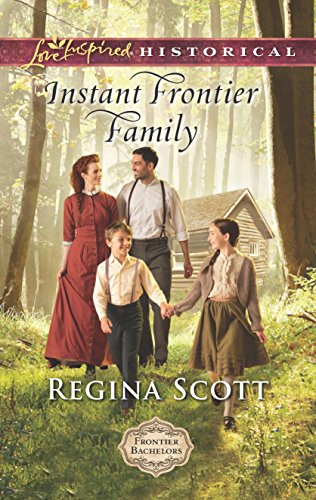 9780373283422: Instant Frontier Family (Love Inspired Historical: Frontier Bachelors)