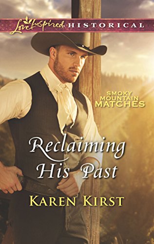 Stock image for Reclaiming His Past (Smoky Mountain Matches, 8) for sale by BooksRun