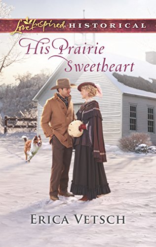 9780373283613: His Prairie Sweetheart (Love Inspired Historical)