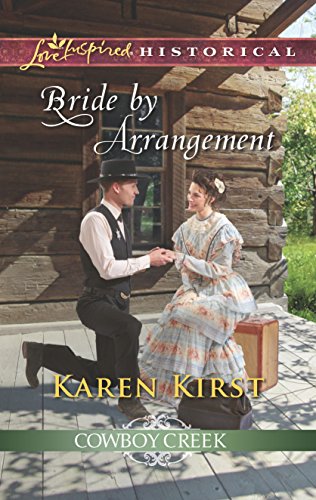 Imagen de archivo de Bride by Arrangement (Cowboy Creek, 3) a la venta por Reliant Bookstore