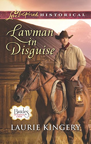 Stock image for Lawman in Disguise (Brides of Simpson Creek, 9) for sale by More Than Words