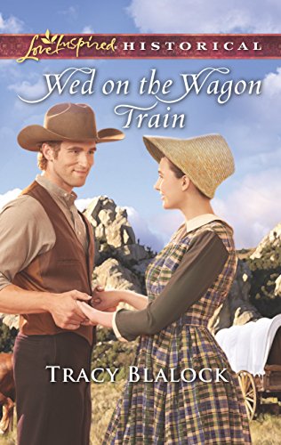 Stock image for Wed on the Wagon Train (Love Inspired Historical) for sale by Gulf Coast Books