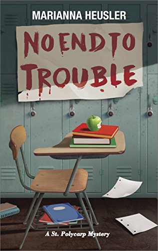 Beispielbild fr No End to Trouble (A St.Polycarp Mystery) zum Verkauf von Better World Books