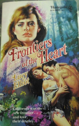 Frontiers Of The Heart (9780373286249) by Elliot