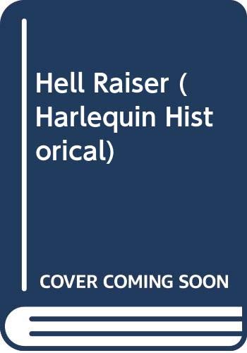 9780373286454: The Hell Raiser (Harlequin Historical)