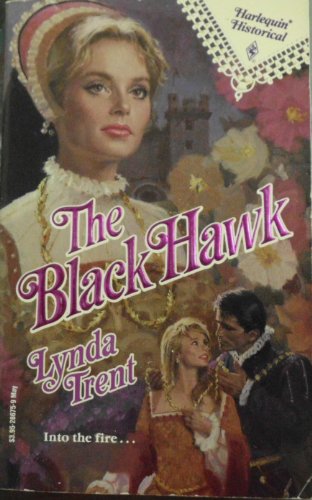 The Black Hawk (Harlequin Historical, No. 75)