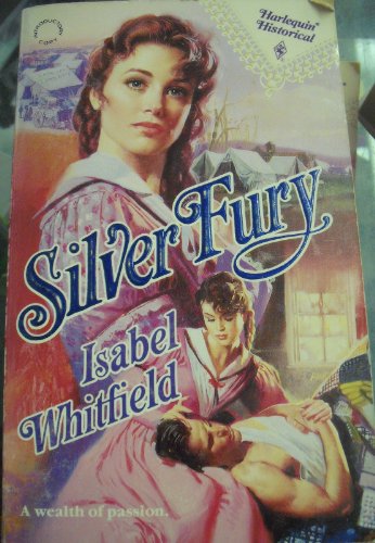 9780373287055: Silver Fury (Harlequin Historical, 105)