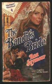 9780373287161: Bandit'S Bride (Harlequin Historical series, No. 116)