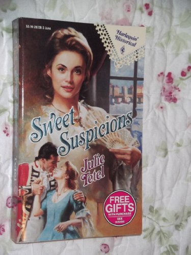 Sweet Suspicions (Harlequin Histori - Julie Tetel