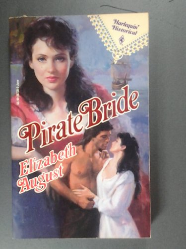 Pirate Bride (9780373287307) by Elizabeth August