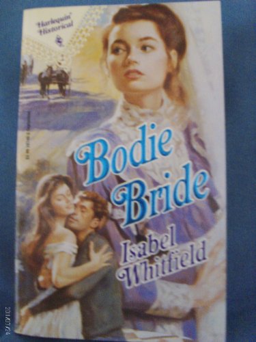 Bodie Bride (Harlequin Historical, 140)