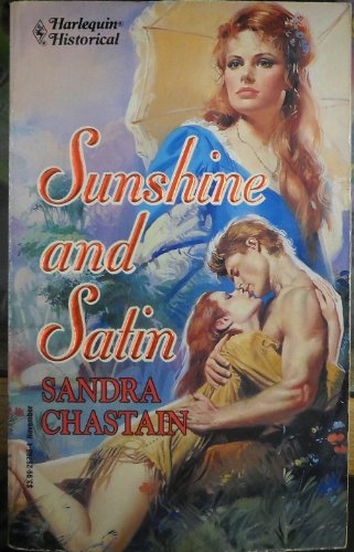 Stock image for Sunshine And Satin (Harlequin Historical, No. 198) for sale by SecondSale