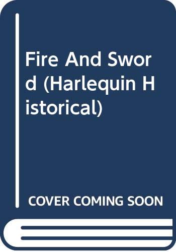 Beispielbild fr Fire And Sword (Harlequin Historical) zum Verkauf von Wonder Book