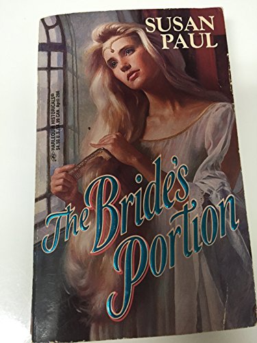 Bride's Portion (9780373288663) by Susan Paul