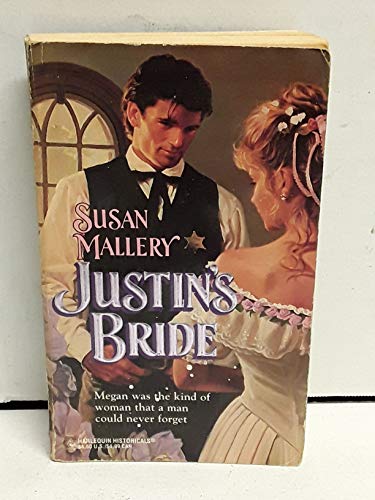 JUSTIN'S BRIDE (Historical Ser.)