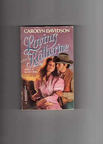 Stock image for Loving Katherine (Harlequin Historical, 325) for sale by Hippo Books