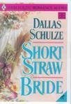 Imagen de archivo de Short Straw Bride (Harlequin Historical, 339) a la venta por SecondSale