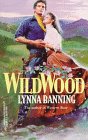 Wildwood (9780373289745) by Banning