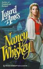 Beispielbild fr Nancy Whiskey (Harlequin Historical) zum Verkauf von Wonder Book