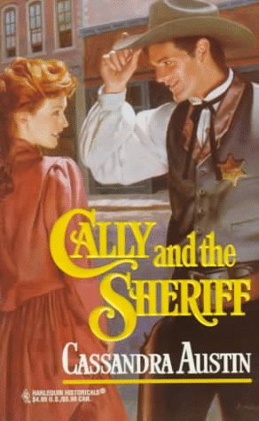 9780373289813: Cally and the Sheriff