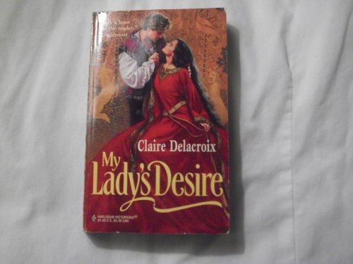 Beispielbild fr My Lady's Desire (Harlequin Historical, No 409) zum Verkauf von Wonder Book