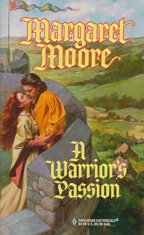 9780373290406: A Warrior's Passion (Harlequin Historical)